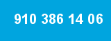 910 386 14 06 910 386 14 06
